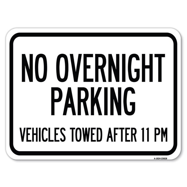 Signmission No Overnight Parking Vehicles Towed After 11 Pm K2-1030 Heavy-Gauge Aluminum Parking, A-1824-23828 A-1824-23828 - main
